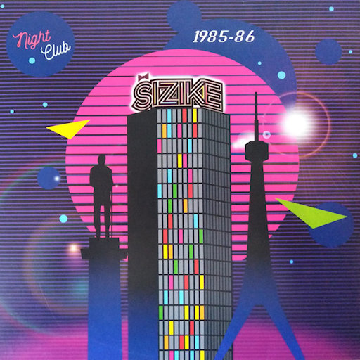 Šizike - Night Club
