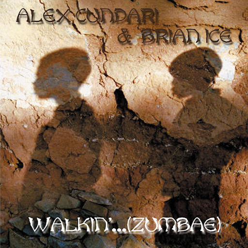 Alex Cundari & Brian Ice - Walkin'