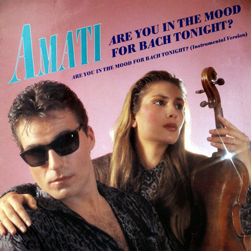 Amati - Are You In The Mood For Bach Tonight