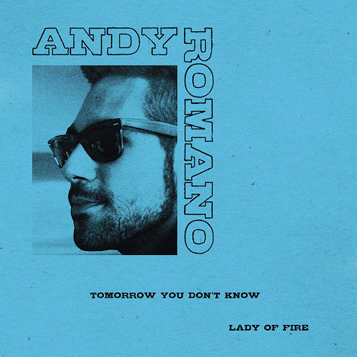 Andy Romano - Tomorrow You Don't Know