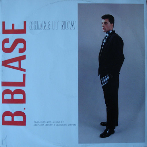 B. Blase - Shake It Now