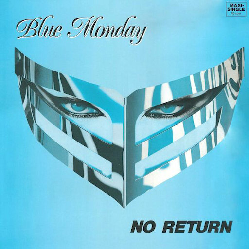 Blue Monday - No Return
