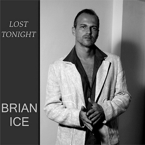 Brian Ice - Lost Tonight