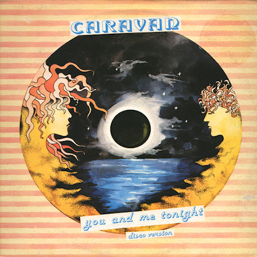 Caravan - You And Me Tonight
