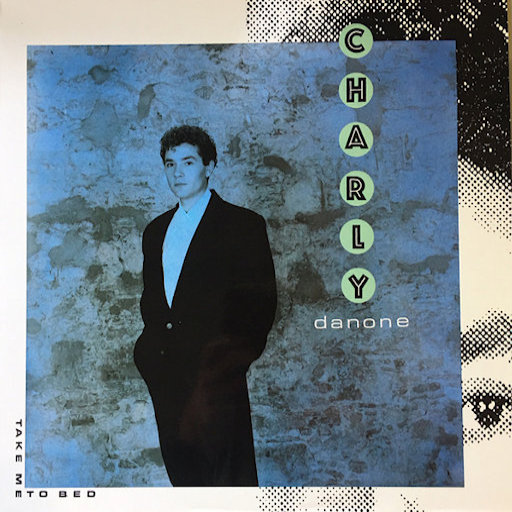 Charly Danone - Take Me To Bed