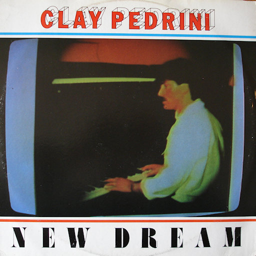 Clay Pedrini - New Dream
