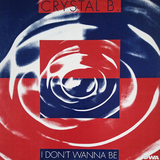 Cristal B. - I Don't Wanna Be