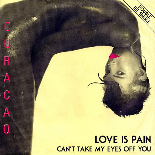 Curacao - Love Is Pain
