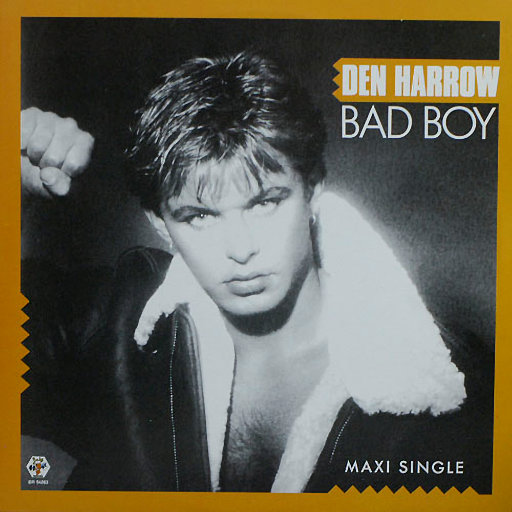 Den Harrow - Bad Boy