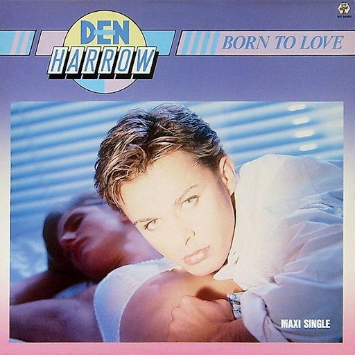 Den Harrow - Born To Love