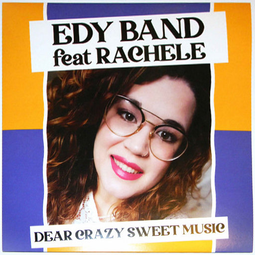 Edy Band ft. Rachele - Dear Crazy Sweet Music