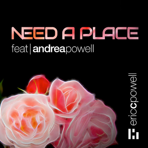 Eric C. Powell Feat. Andrea Powell - Need A Place