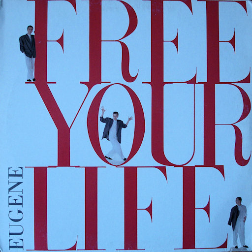 Eugene - Free Your Life
