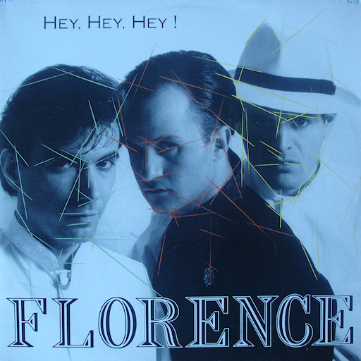 Florence - Hey, Hey, Hey!