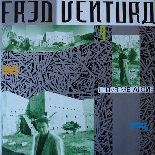 Fred Ventura - Leave Me Alone