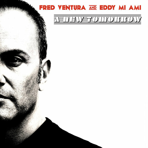 Fred Ventura And Eddy Mi Ami - A New Tomorrow