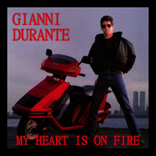 Gianni Durante - My Heart Is On Fire