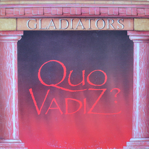Gladiators - Quo Vadiz