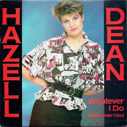 Hazell Dean - Whatever I Do