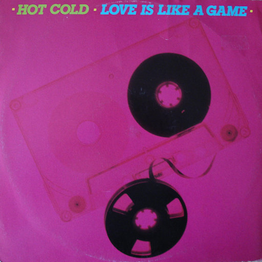 Hot Cold - Love Is Like a Game