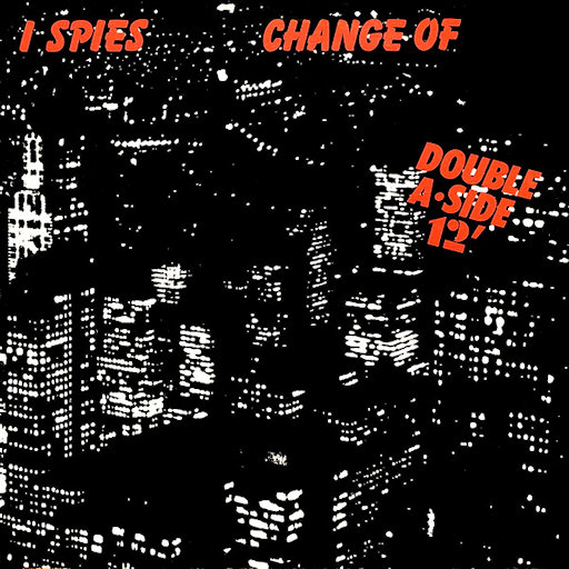 I Spies - Change Of Life