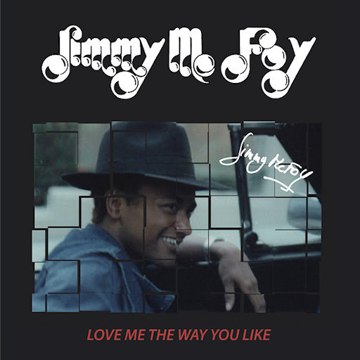 Jimmy Mc. Foy - Love Me The Way You Like