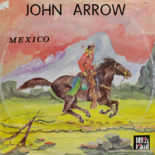 John Arrow - Mexico