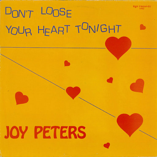 Joy Peters - Don't Lose Your Heart Tonight