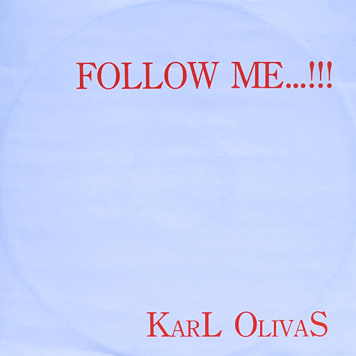 Karl Olivas - Follow Me