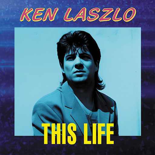 Ken Laszlo - This Life