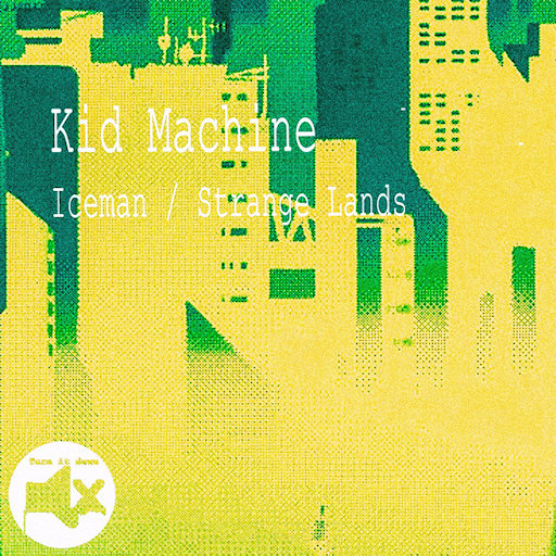 Kid machine - iceman