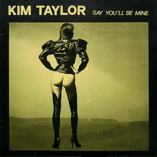 Kim Taylor - Say You'll Be Mine