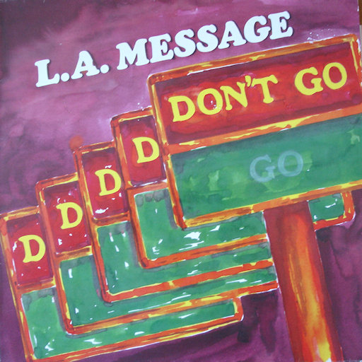 L.A. Message - D-D-D-D-Don't Go