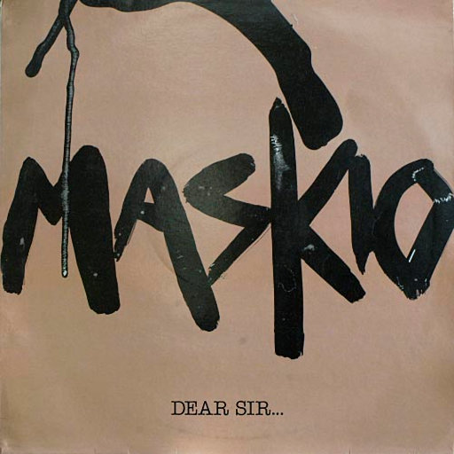 Maskio - Dear Sir...