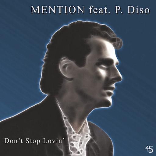 Mention feat. P. Diso - Don't Stop Lovin