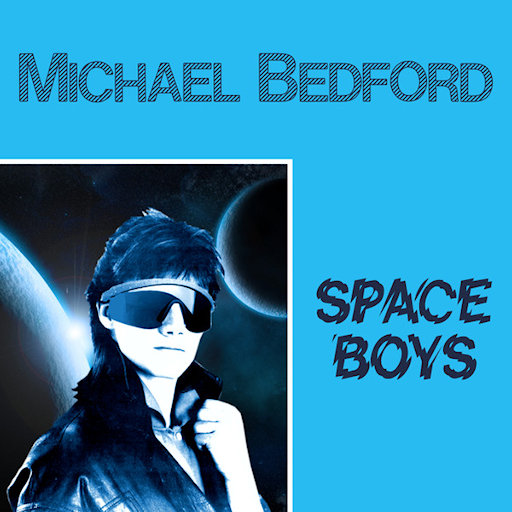 Michael Bedford - Space Boys