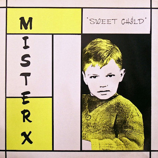 Mister X - Sweet Child