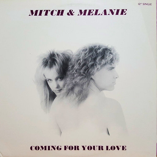 Mitch And Melanie - Coming For Your Love