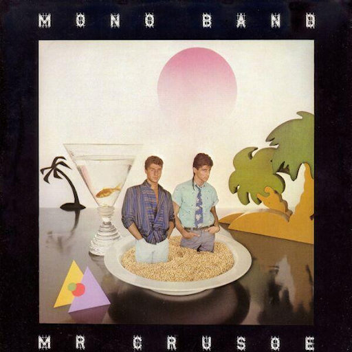 Mono Band - Mr. Crusoe