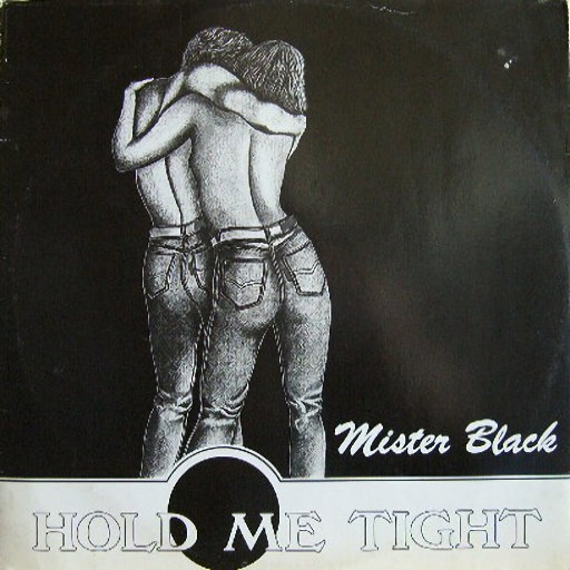 Mr Black - Hold Me Tight