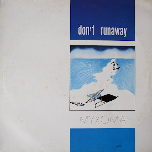Myxoma - Don't Runaway