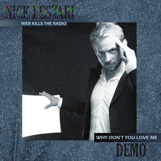 Nick Festari - Web Kills The Radio