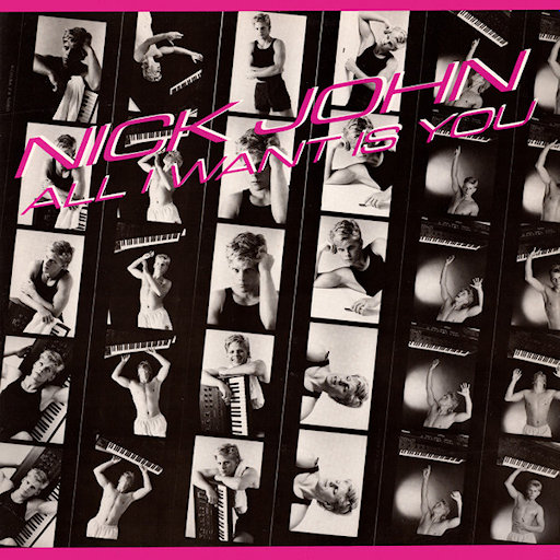 Nick John - All I Want Is You