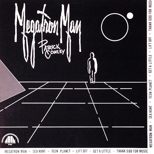 Patrick Cowley - Megatron Man