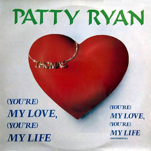 Patty Ryan - You're My Love, You're My Life