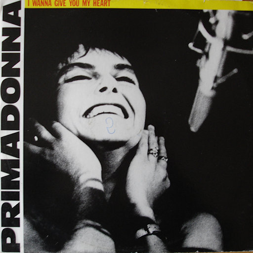 Primadonna - I Wanna Give You My Heart
