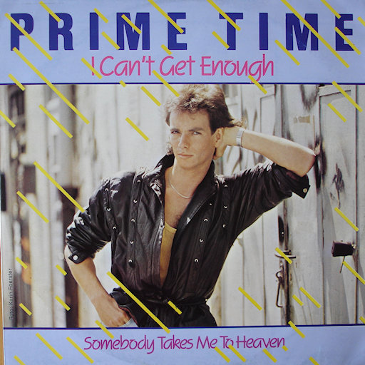 Prime Time - I Cant Get Enough