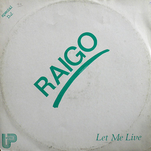 Raigo - Let Me Live