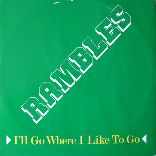 Rambless - I'll Go Where I Like To Go