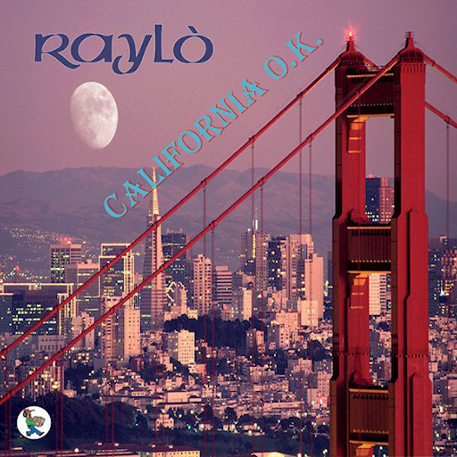 Raylo - California O.K.